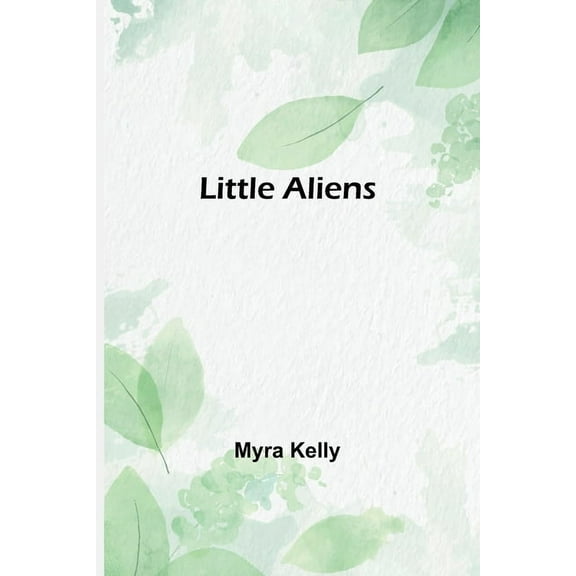 Little Aliens, (Paperback)