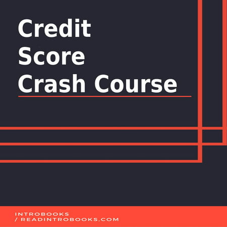 Credit Score Crash Course - Audiobook