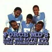 The Force M.D.'s - Let Me Love You: Force M.D's G.H. - R&B / Soul - CD