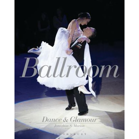 Pre-Owned Ballroom Dance and Glamour: Dance and Glamour (Hardcover) 1472580737 9781472580733