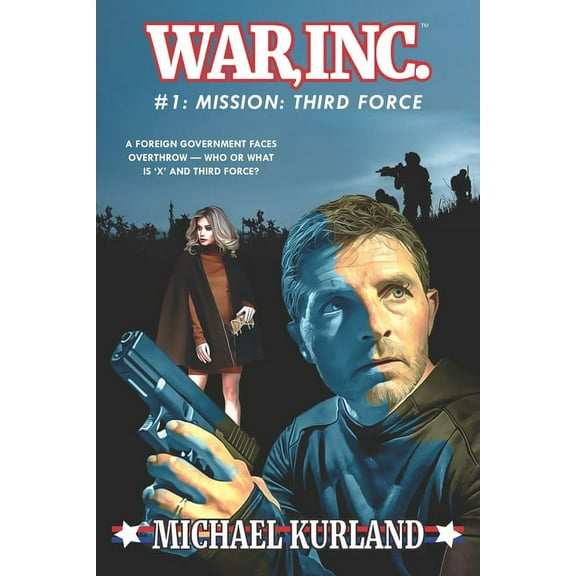 WAR, Inc. #1: Mission: Third Force (Paperback)
