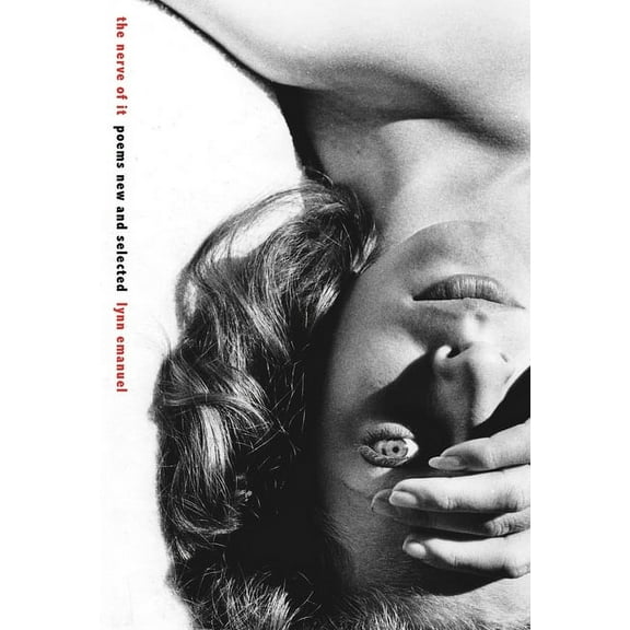 Pitt Poetry The Nerve of It: Poems New and Selected, (Paperback)