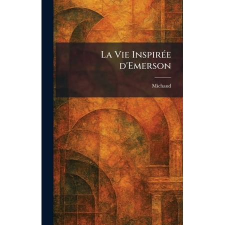 La Vie Inspir&Atilde;(c)e d Emerson (Hardcover)