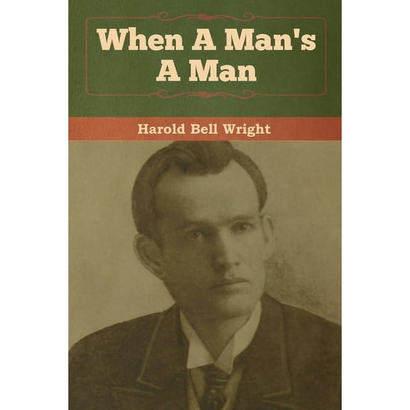 When A Man's A Man, (Paperback)