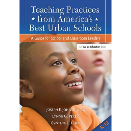 Teaching Practices from America's Best Urban Schools - (Best Teacher In America)