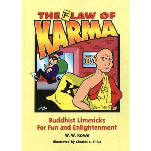 Pre-Owned The Flaw of Karma: Buddhist Limericks for Fun and Enlightenment (Paperback) 0978533429 9780978533427