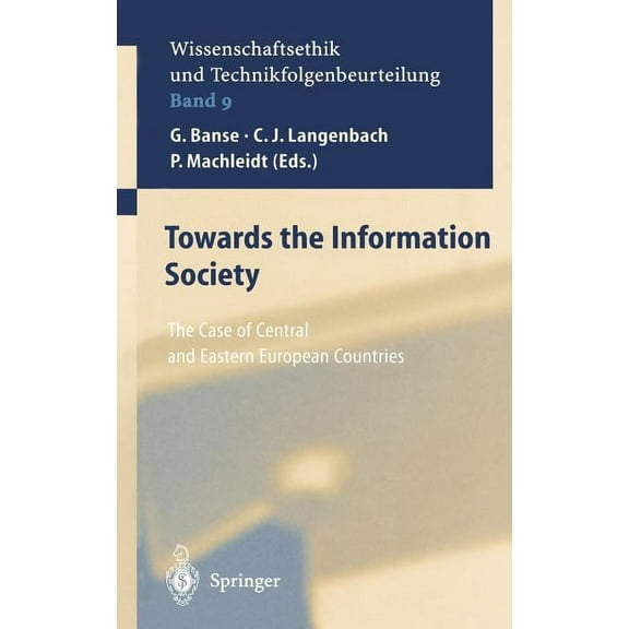 Ethics of Science and Technology Assessm Towards the Information Society: The Case of Central and Eastern European Countries, Book 9, (Hardcover)