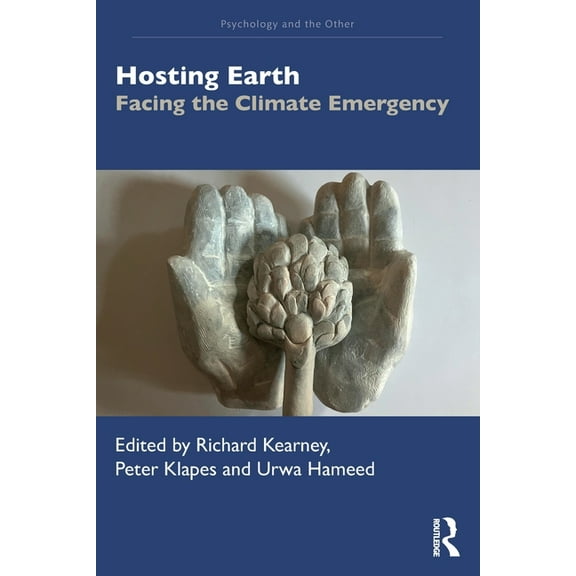 Psychology and the Other Hosting Earth: Facing the Climate Emergency, (Paperback)