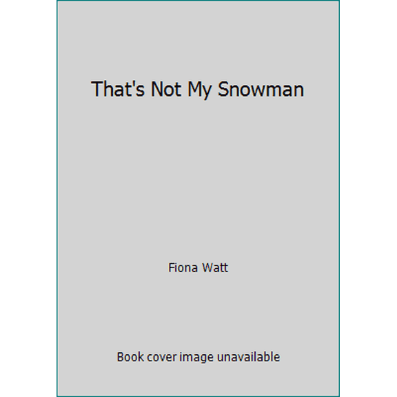 Pre-Owned That's Not My Snowman (Unknown) 0794544479 9780794544478