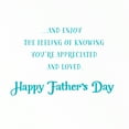thumbnail image 3 of American Greetings Father's Day Card for Dad (Appreciated and Loved), 3 of 5