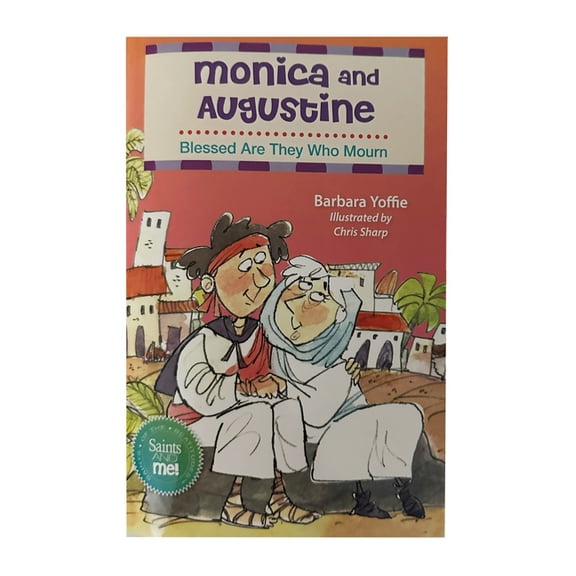 Monica and Augustine: Blessed Are They Who Mourn, (Paperback)