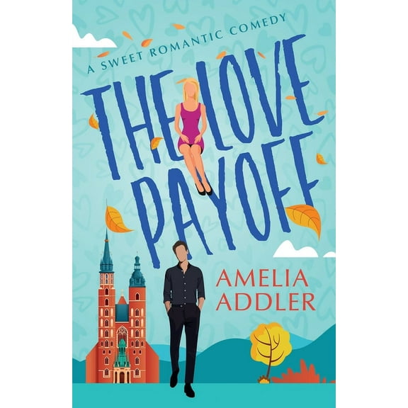 The Love Payoff, (Paperback)