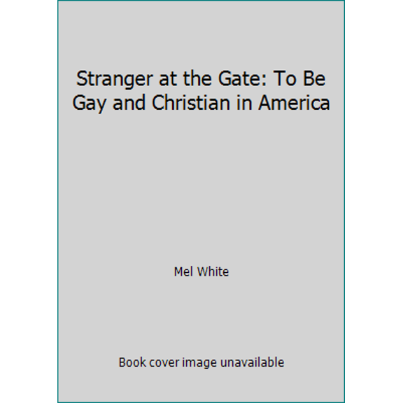 Pre-Owned Stranger at the Gate: To Be Gay and Christian in America (Hardcover) 0671884077 9780671884079
