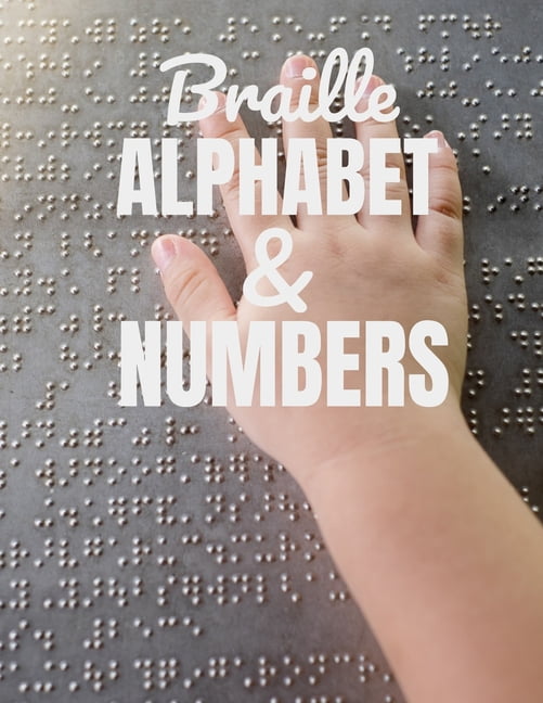 Braille Alphabet & Numbers Braille Alphabet and Number Charts For Kids and Adults (Paperback