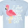 thumbnail image 4 of Inktastic I Just Really Like Flamingos Ok with Pink Flamingo T-Shirt, 4 of 5
