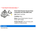 thumbnail image 2 of Power Brake Booster Vacuum Pump - Compatible with 2006 BMW 330xi, 2 of 2