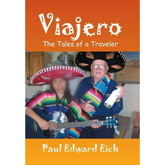 Viajero: The Tales of a Traveler (Hardcover)