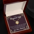 thumbnail image 6 of To My Wife Whenever I Look Into Your Eyes Infinity Knot Necklace Message Card, 6 of 17