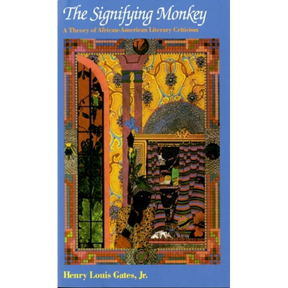 Pre-Owned The Signifying Monkey: A Theory of African-American Literary Criticism (Paperback) 019506075X 9780195060751