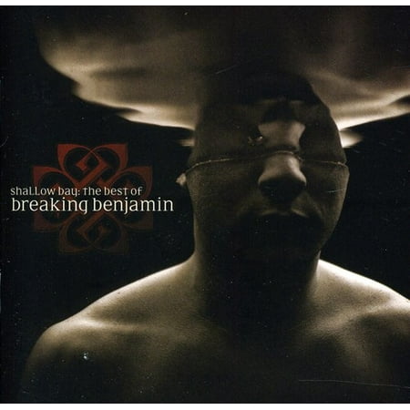 Shallow Bay: The Best of Breaking Benjamin (CD) (Best Two Bay Nas)