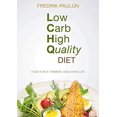 thumbnail image 1 of Low Carb High Quality Diet: Food for a Thinner, Healthier Life, 1 of 1
