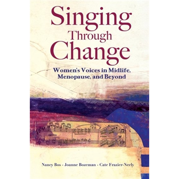 Pre-Owned Singing Through Change: Women's Voices in Midlife, Menopause, and Beyond