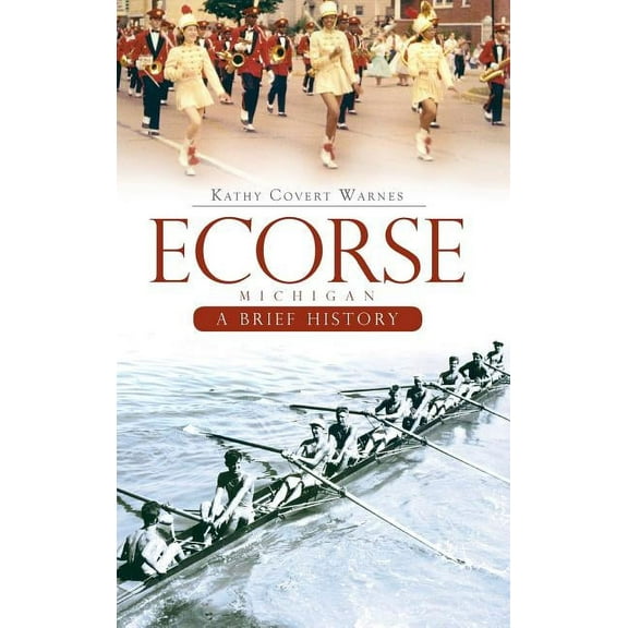Ecorse, Michigan: A Brief History (Hardcover)