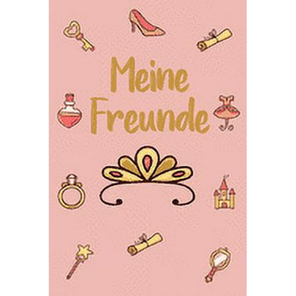 Meine Freunde: Prinzessin Freundebuch für Mädchen, (Paperback)
