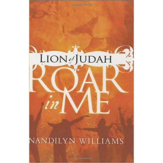 Pre-Owned Lion of Judah, Roar in Me (Hardcover) 1599790742 9781599790749
