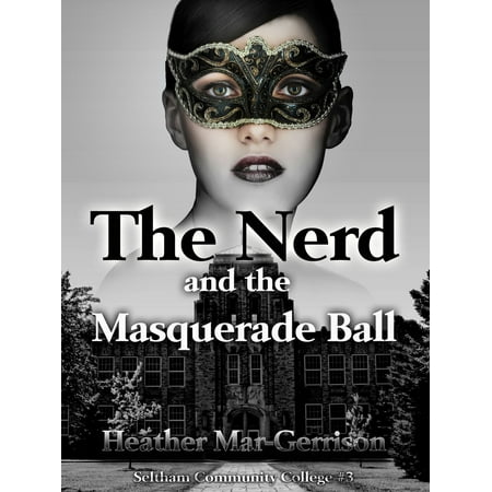 The Nerd And The Masquerade Ball - eBook