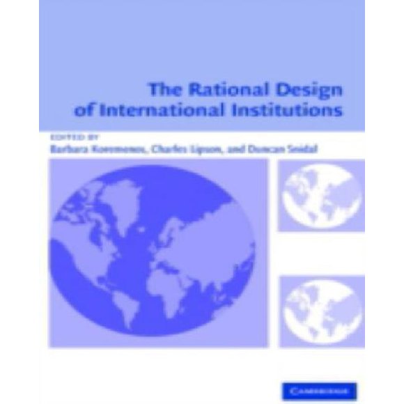 La Conception Rationnelle des Institutions Internationales (Organisation Internationale)