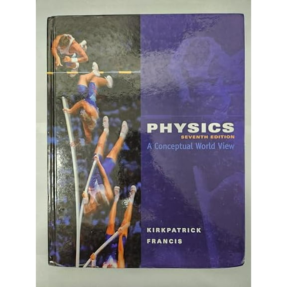 Pre-Owned Physics: A Conceptual World View (Hardcover) 0495391522 9780495391524