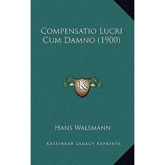 Compensatio Lucri Cum Damno (1900) (Paperback)
