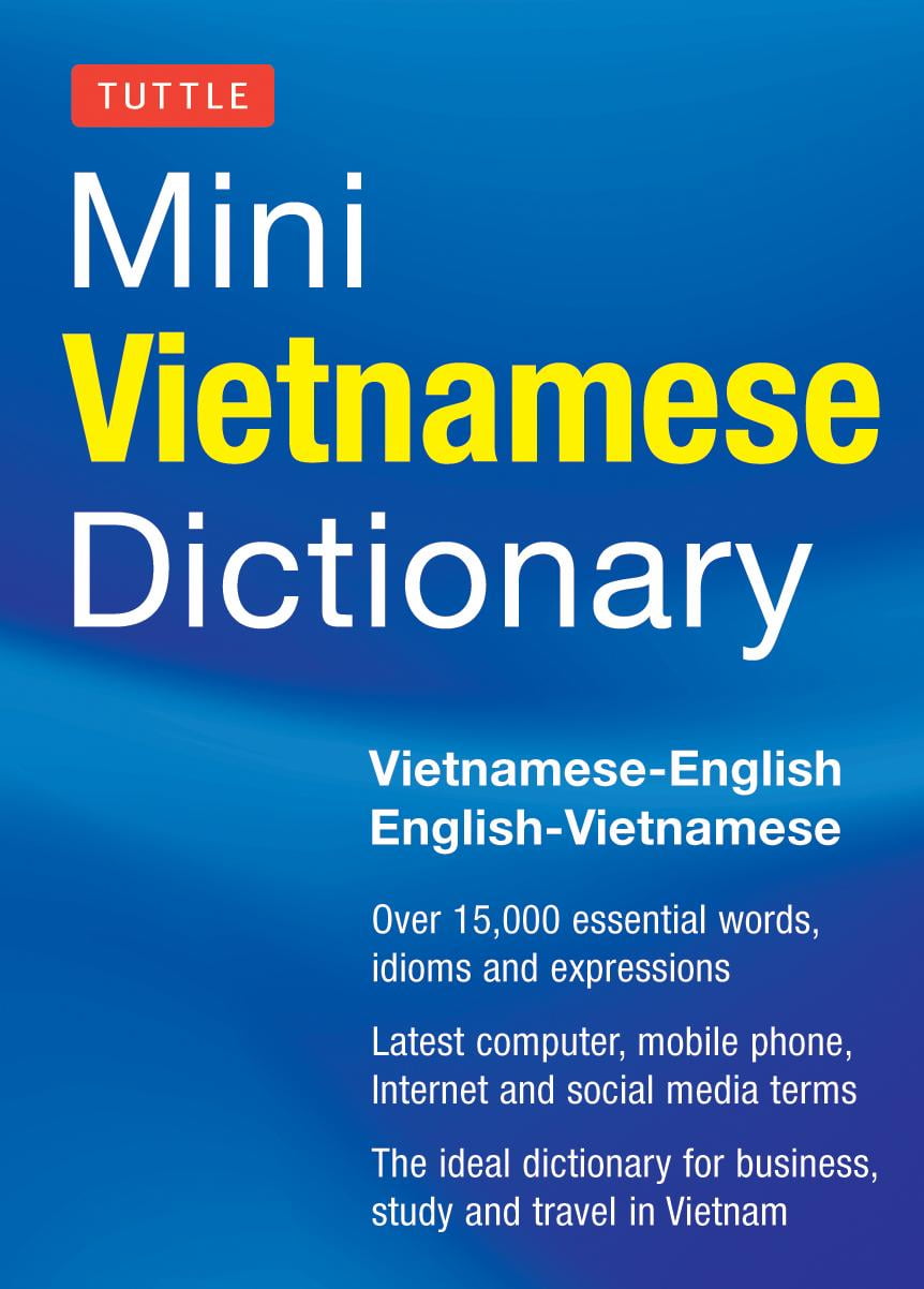 Tuttle Mini Vietnamese Dictionary VietnameseEnglish/EnglishVietnamese Dictionary Walmart Tuttle Mini Vietnamese Dictionary VietnameseEnglish/EnglishVietnamese Dictionary Walmart