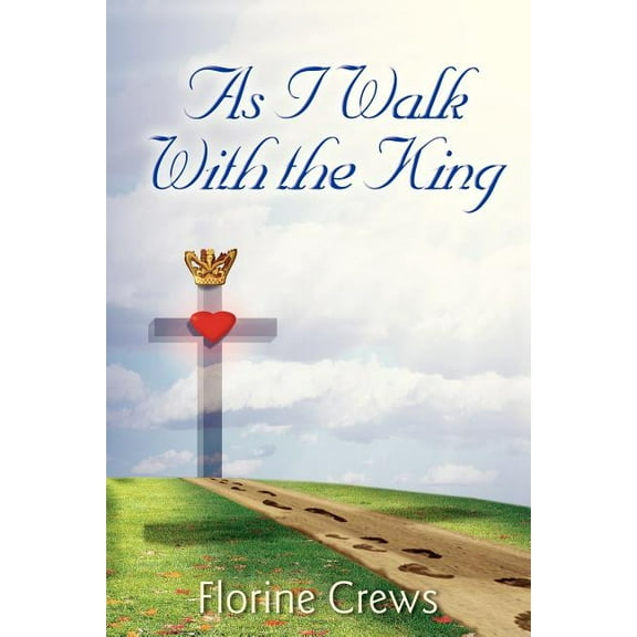 As I Walk With the King (Paperback)