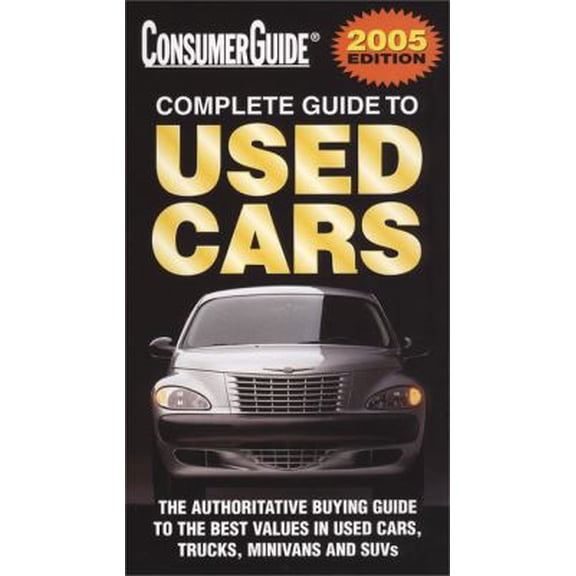 Pre-Owned Consumer Guide Complete Guide to Used Cars 2005 (Paperback) 1412711118 9781412711111