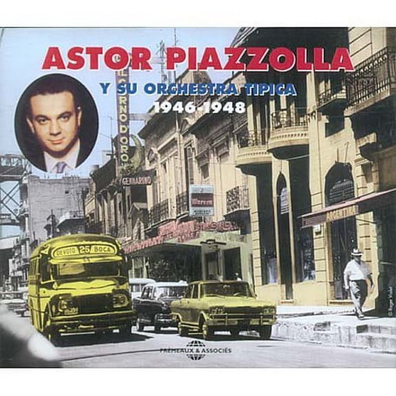 Astor Piazzolla - Astor Piazzolla y Su Orchestra Tipica 1946-1948 - Music & Performance - CD