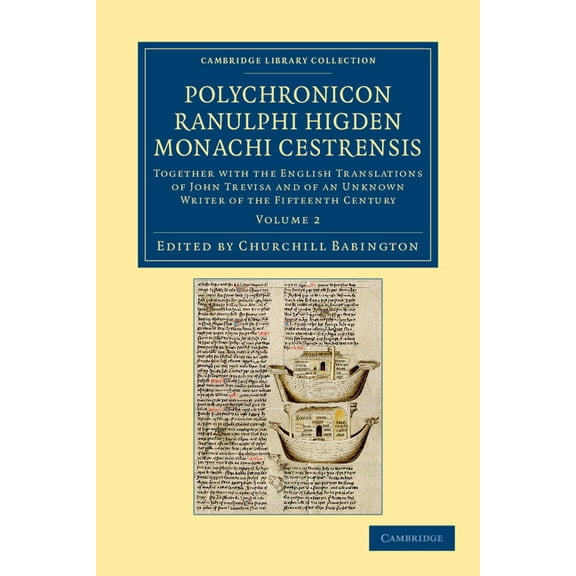 Polychronicon Ranulphi Higden, Monachi Cestrensis - Volume 2, (Paperback)