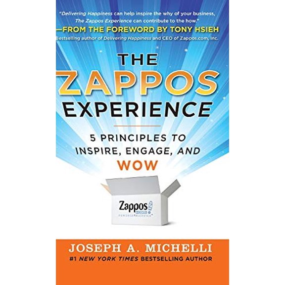 Pre-Owned The Zappos Experience: 5 Principles to Inspire, Engage, and Wow (Hardcover) 0071749586 9780071749589