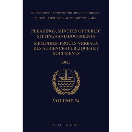 Pleadings Minutes of Public Sittings an Pleadings Minutes of Public Sittings and Documents / MÃ©moires Procès-Verbaux Des Audiences Publiques Et Documents Vol Book 24 (Hardcover)