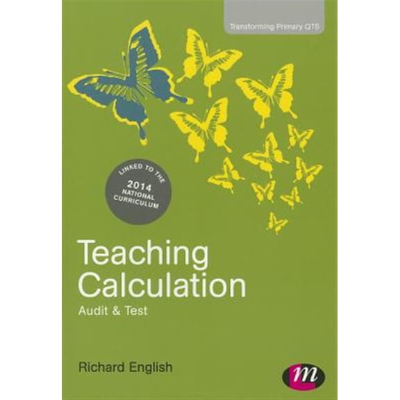 Pre-Owned Transforming Primary QTS Teaching Calculation, (Paperback)