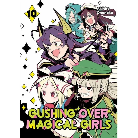 Gushing Over Magical Girls (Manga) Gushing Over Magical Girls: Volume 10 (Manga), Book 10, (Paperback)