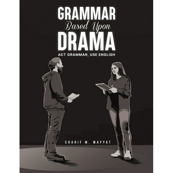 Grammar Based Upon Drama, (Paperback)