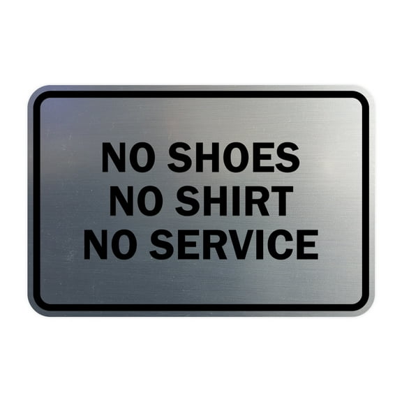 Classic Framed No Shoes No Shirt No Service (Brushed Silver) - Medium