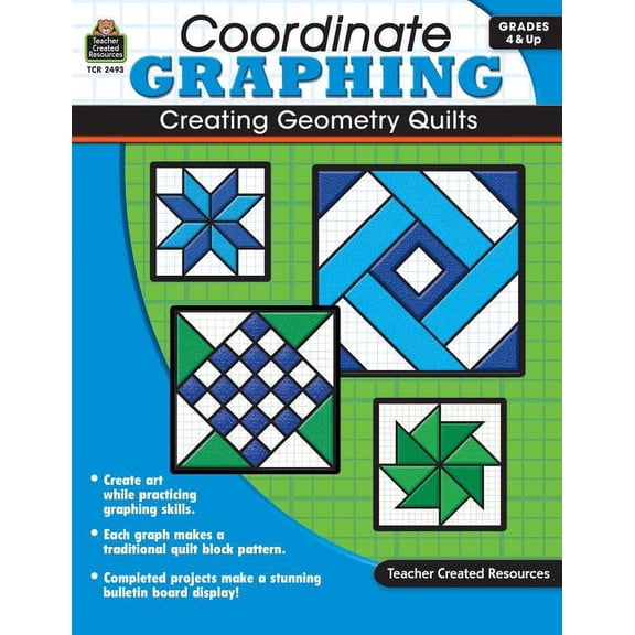 Coordinate Graphing: Creating Geometry Quilts Grd 4 & Up (Paperback)