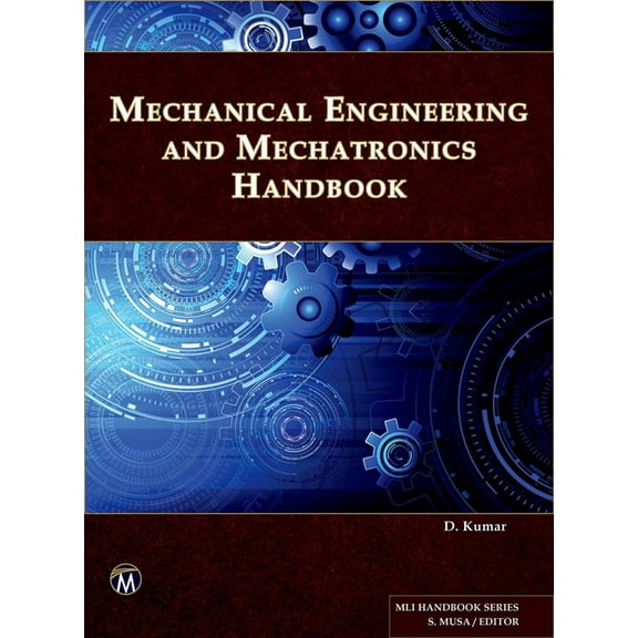 MLI Handbook Mechanical Engineering and Mechatronics Handbook, (Hardcover)