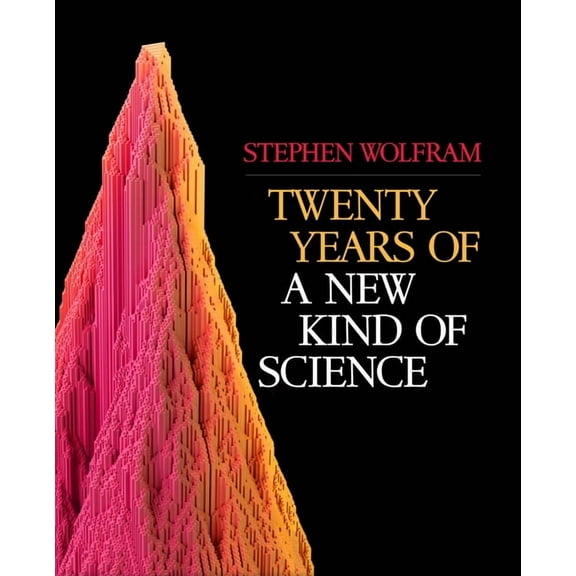 Twenty Years of a New Kind of Science, (Hardcover)