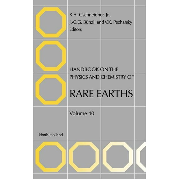 Handbook on the Physics and Chemistry of Handbook on the Physics and Chemistry of Rare Earths: Volume 40, Book 40, (Hardcover)