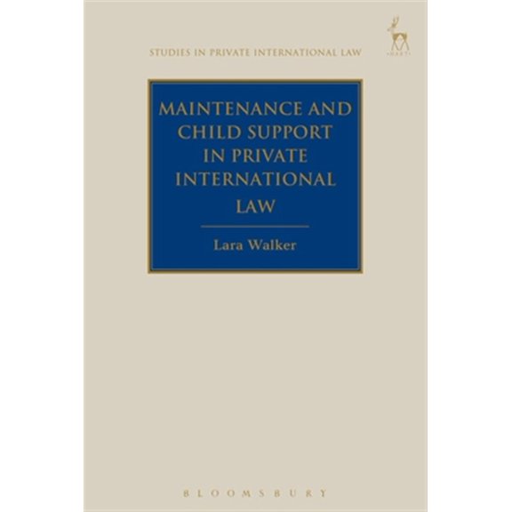 Pre-Owned Studies in Private International Law: Maintenance and Child Support in Private International Law (Hardcover)
