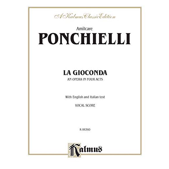 La Gioconda: Italian, English Language Edition, Vocal Score (Kalmus Edition) (Italian Edition)